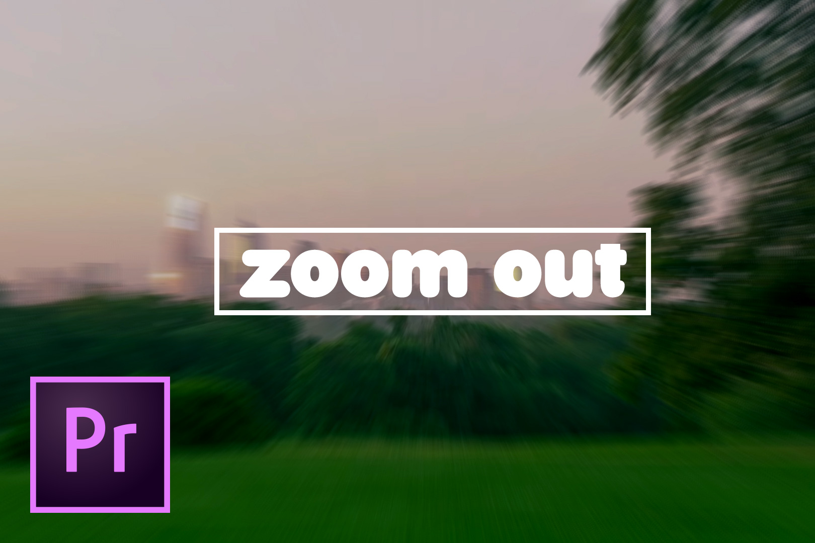 zoom out effect adobe premiere