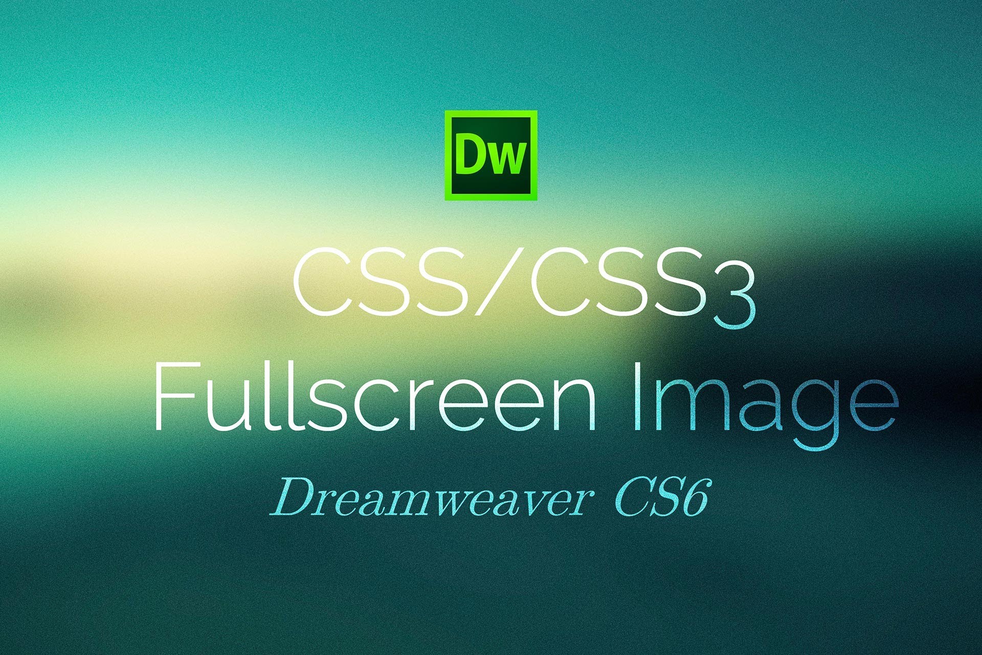 Css Css3 Full Screen Background Image Dreamweaver Cs6 Tutvid